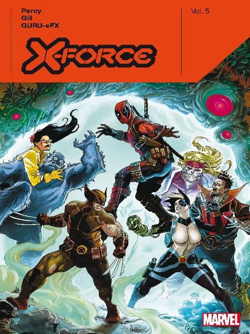 Title details for X-Force By Benjamin Percy, Volume 5 by Benjamin Percy - Available